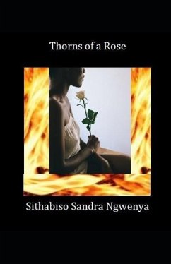 Thorns of a Rose - Ngwenya, Sithabiso Sandra