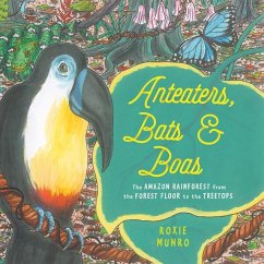 Anteaters, Bats & Boas - Munro, Roxie