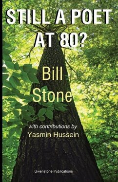 Still a Poet at 80? - Stone, Bill