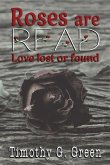Roses are Read: Love lost or found