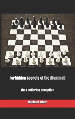 Forbidden Secrets of the Illuminati - Adair, Michael