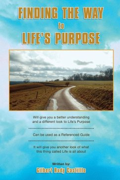 Finding the Way to Life's Purpose - Castillo, Gilbert Rudy