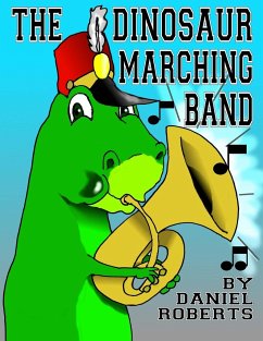 The Dinosaur Band - Roberts, Daniel