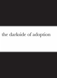 the darkside of adoption - Walker, Robert