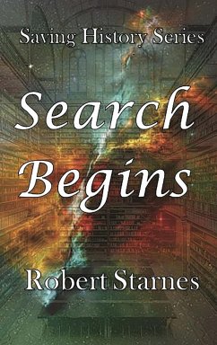 Search Begins - Starnes, Robert