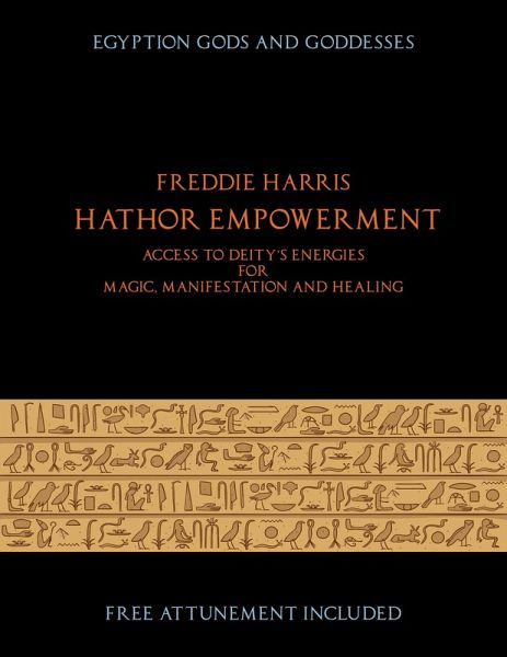 Hathor Empowerment (Egyptian Gods and Goddesses, #4) (eBook, ePUB) Hathor Empowerment (Egyptian Gods and Goddesses, #4) (eBook, ePUB)