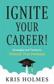 Ignite Your Career!