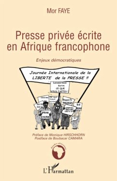 Presse privée écrite en Afrique francophone - Faye, Mor