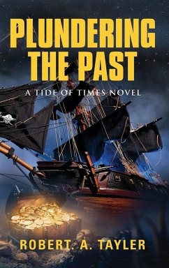 Plundering the Past - Tayler, Robert A.