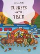 Turkeys on the Train - Bild 1