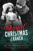 Royal Christmas at the Ranch (eBook, ePUB)