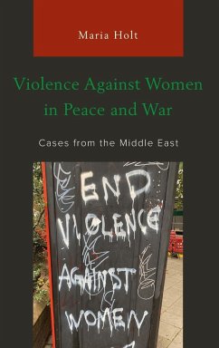 Violence Against Women in Peace and War - Holt, Maria