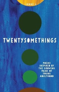 Twentysomethings: Poems inspired by the growing pains of young adulthood - Johnson, Janae