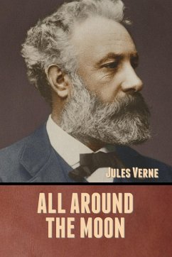 All Around the Moon - Verne, Jules