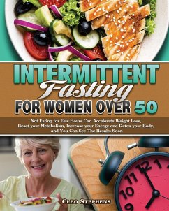 Intermittent Fasting For Women Over 50 - Stephens, Cleo