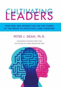 Cultivating Leaders - Dean Ph. D., Peter J.