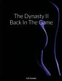 The Dynasty II Back In The Game