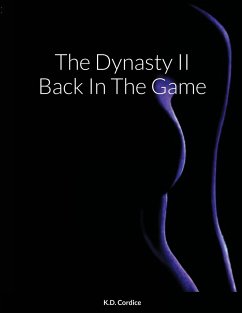 The Dynasty II Back In The Game - Cordice, K. D.