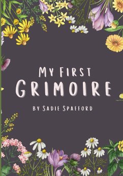 My First Grimoire - Spafford, Sadie