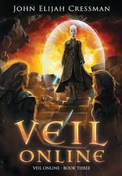 Veil Online - Book 3 - Cressman, John Elijah