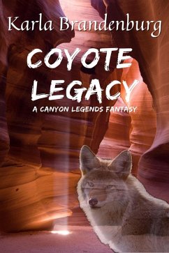 Cover Coyote Legacy: A Canyon Legends Fantasy (eBook, ePUB)
