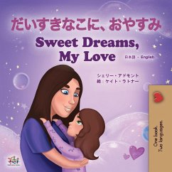 Sweet Dreams, My Love (Japanese English Bilingual Book for Kids) - Admont, Shelley; Books, Kidkiddos