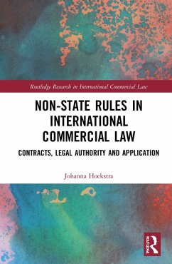 Non-State Rules in International Commercial Law - Hoekstra, Johanna