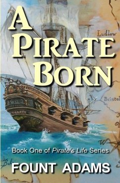 A Pirate Born - Adams, Fount