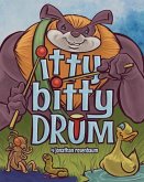 Itty Bitty Drum
