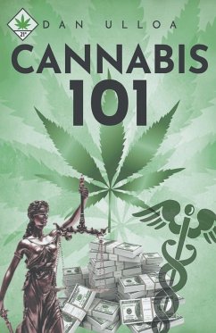 Cannabis 101 - Ulloa, Daniel