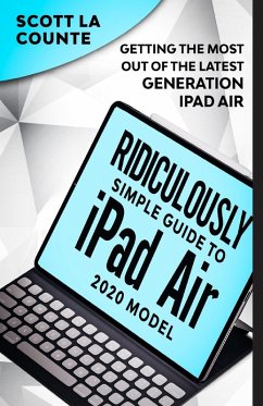 The Ridiculously Simple Guide To iPad Air (2020 Model) - La Counte, Scott