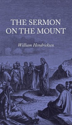 The Sermon on the Mount - Hendriksen, William