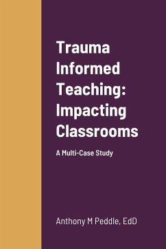 Trauma Informed Teaching - Peddle, Anthony