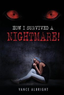 How I Survived A Nightmare - Albright, Vance