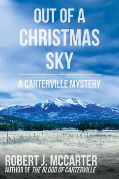 Out of a Christmas Sky (A Carterville Mystery) (eBook, ePUB) - McCarter, Robert J.