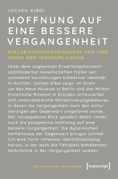 Hoffnung auf eine bessere Vergangenheit (eBook, PDF) - Kibel, Jochen