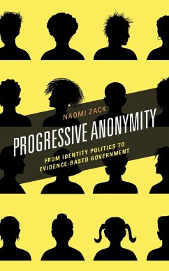 Progressive Anonymity (eBook, ePUB) - Zack, Naomi