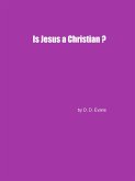 Is Jesus a Christian? (eBook, ePUB)