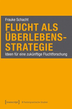 Flucht als Überlebensstrategie (eBook, PDF) - Schacht, Frauke
