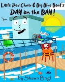 Little Red Chair & Big Blue Boat's Day on the Bay! (eBook, ePUB)