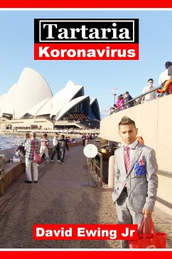 Tartaria - Koronavirus (eBook, ePUB) - Ewing Jr, David