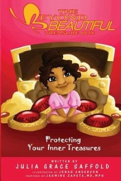 The Beyond Beautiful Treasure Box: Protecting Your Treasures Within - Saffold, Julia Grace
