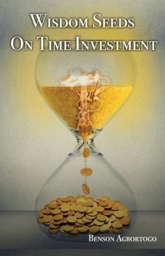 Wisdom Seeds On Time Investment - Agbortogo, Benson