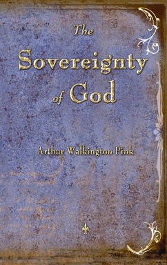 The Sovereignty of God - Pink, Arthur W.