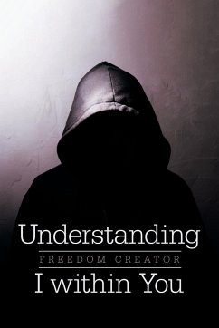 Understanding I Within You - Freedom Creator