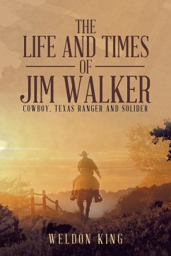 The Life and Times of Jim Walker - King, Weldon