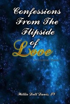 Confessions From The Flipside of Love Volume 2 - Davis Iv, Willie Dell