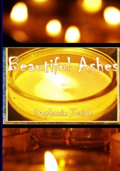 Beautiful Ashes - Josiah, Stephanie