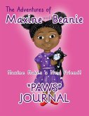 The Adventures of Maxine and Beanie "PAWS" Journal