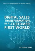 Digital Sales Transformation In a Customer First World